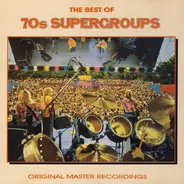 Boston, ELO, Styx a.o. - The Best Of 70s Supergroups