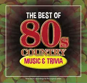 CD - Juice Newton, Moe Bandy, Janie Fricke a.o. - The Best Of 80s Country - Music & Trivia - Various Artists