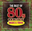 CD - Juice Newton, Moe Bandy, Janie Fricke a.o. - The Best Of 80s Country - Music & Trivia - Various Artists