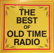 Old Time Radio - The Best Of Old Time Radio