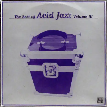 Goldbug, Vibraphonic a.o. - The Best Of Acid Jazz Volume III