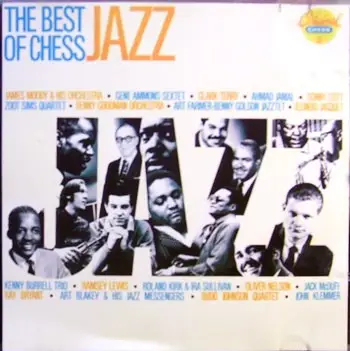 James Moody, Gene Ammons, Clark Terry - The Best Of Chess Jazz