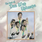 CD - The Dell-Vikings, The Stereos, The Mystics - The Best Of Doo Wop Uptempo