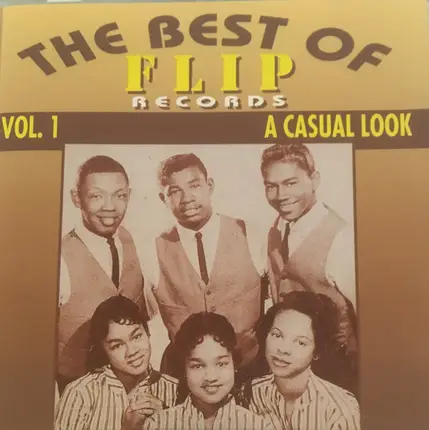 The Six Teens, The Falcons, The Dukes, ... - The Best Of Flip Records