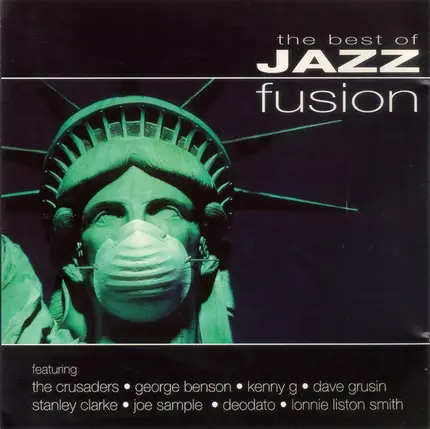 George Benson, Dave Grusin, Kenny G - The Best Of Jazz Fusion
