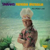 Tavana - The Best Of Tavana's Polynesian Spectacular: Recorded Live