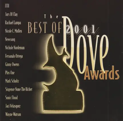 Rachael Lampa, Nicole C. Mullen, Fernando Ortega - The Best Of The 2001 Dove Awards