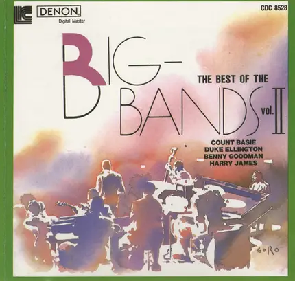 Count Basie, Duke Ellington, Benny Goodman, a.o. - The Best Of The Big Bands Vol. II