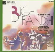Count Basie, Duke Ellington, Benny Goodman, a.o. - The Best Of The Big Bands Vol. II