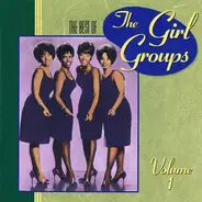 The Shangri-Las, The Chiffons, The Dixie Cups - The Best Of The Girl Groups Volume 1