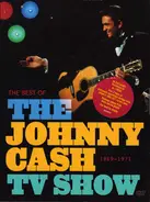 Johnny Cash features Various (Bob Dylan, Neil Young, Louis Armstrong) - The Best Of The Johnny Cash TV Show 1969 -1971