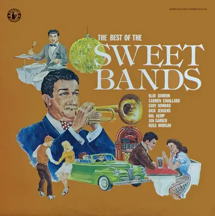 Blue Barron, Carmen Cavallaro, a.o. - The Best Of The Sweet Bands