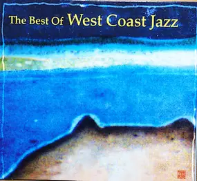 Various Artists - The Best Of West Coast Jazz