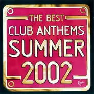 Lasgo, Dee Dee, PPK, a.o. - The Best Club Anthems Summer 2002