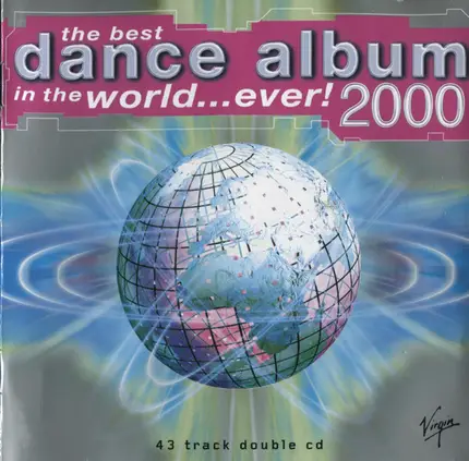 Various - The Best Dance Album In The World...Ever! 2000