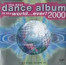 Double CD - Various - The Best Dance Album In The World...Ever! 2000