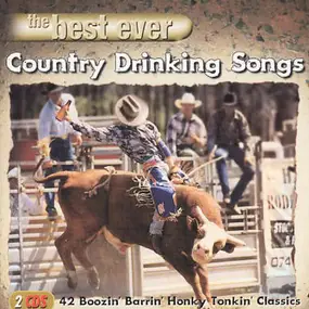 Various Artists - The Best Ever Country Drinking Songs