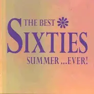 The Beach Boys / The Byrds / a. o. - The Best Sixties Summer...Ever!