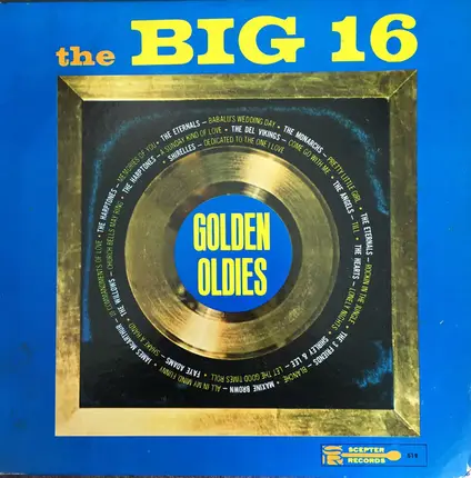 The Shirelles, The Eternals, Maxine Brown, a.o. - The Big 16 Golden Oldies