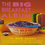 Gabrielle 7 Haddaway / 2 Unlimited - The Big Breakfast Album