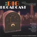 CD - Ben Bernie And His Hotel Roosevelt Orchestra, The Three Keys - The Big Broadcast - Volume 1 (Jazz And Popular Music Of The 1920s And 1930s)