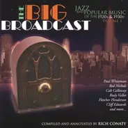 Ben Bernie And His Hotel Roosevelt Orchestra, The Three Keys - The Big Broadcast - Volume 1 (Jazz And Popular Music Of The 1920s And 1930s)