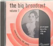 Roy Bargy, Irene Beasley, Imperial Dance Orchestra... - The Big Broadcast Volume 3