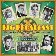Various - The Big Broadcast, Volume 7: Jazz And Popular Music Of The 1920s And 1930s