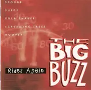 Corrosion Of Conformity, Suede a.o. - The Big Buzz Rides Again