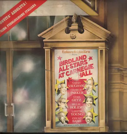 Sarah Vaughan / Charlie Parker / Billie Holiday a.o. - The Birdland All-Stars Live At Carnegie Hall