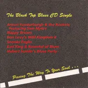 CD Single - Anson Funderburgh & The Rockets, Nappy Brown, Snooks Eaglin... - The Black Top Blues CD Single
