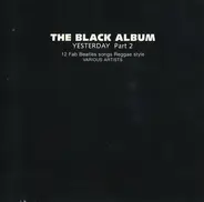 Various - The Black Album - Yesterday Part 2