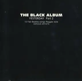 Various Artists - The Black Album - Yesterday Part 2