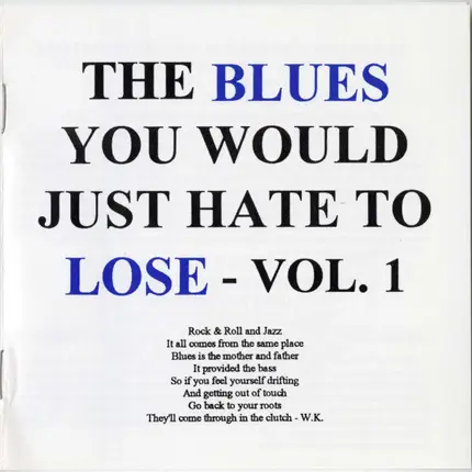 Fats Blues Band / Big Jesse Yawn* & His Blues Men a.o - The Blues You Would Just Hate To Lose, Vol. 1
