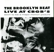Beatniks From Mars,The Vespas,X-Rays... - The Brooklyn Beat Live At Cbgb's (Soon To Be A Major Motion Picture)