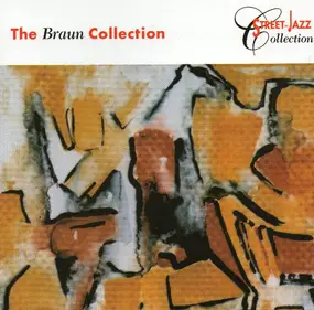 Various Artists - The Braun Collection (A Street Jazz Collection)