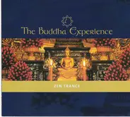 Nine Invisibles, Bass Meditation, Harvey Summer a.o. - The Buddha Experience - Zen Trance