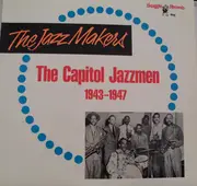 LP - The Capitol Jazzmen, Jack Teagarden's Chicagoans a.o. - The Capitol Jazzmen 1943-1947