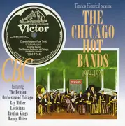 CD - The Benson Orchestra Of Chicago, Lloyd Turner a.o. - The Chicago Hot Bands 1924-1928