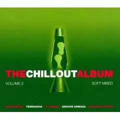 Afterlife / Terrence parker / De-phazz a.o. - The Chill Out Album Vol. 2