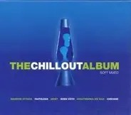 Massive Attack,Sven Väth,Garbage,Anne Clark, u.a - The Chillout Album