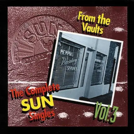 Jerry lee Lewis / Billy Riley / Sonny Burgess a.o. - The Complete Sun Singles, Vol. 3 - From The Vaults