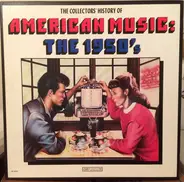 Johnny Mathis / Johnnie Ray a.o. - The Collector's History Of American Music: The 1950's