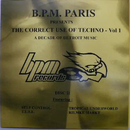 Self Control, F.U.S.E., a.o. - The Correct Use Of Techno Vol. 1 Disc II