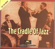 CD-Box - Louis Armstrong / Muggsy Spanier / Sidney Bechet a.o. - The Cradle of Jazz