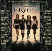 Our Lady Peace - The Craft: Music From The Motion Picture