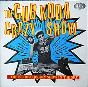 LP - Various - The Cub Koda Crazy Show - Mono