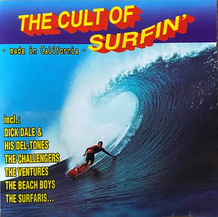 Dick Dale & His Del-Tones, The Challengers,... - The Cult Of Surfin'