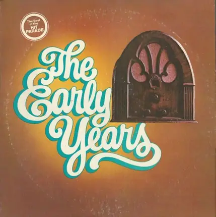 Tony Bennett, Benny Goodman, a.o - The Early Years (The Greatest Hits Of The 30's & 40's)