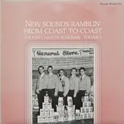 LP - The Colwell Brothers, Rebe & Rabe, The Hamm Brothers a.o. - The Early Days Of Bluegrass. Vol. 3, New Sounds Ramblin' From Coast To Coast - w/ booklet